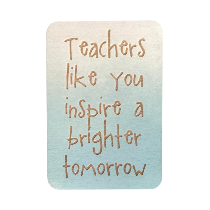 Teachers Like You Inspire A Brighter Tomorrow Eco friendly greeting card